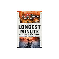 St. Martin's Publishing Group The Longest Minute (inbunden, eng)