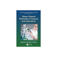 Taylor & francis ltd Green Organic Chemistry in Lecture and Laboratory (häftad, eng)