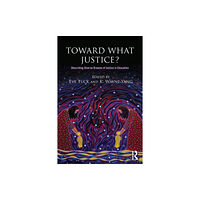 Taylor & francis ltd Toward What Justice? (häftad, eng)