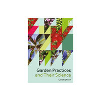 Taylor & francis ltd Garden Practices and Their Science (häftad, eng)