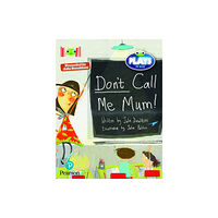 Pearson Education Limited Bug Club Reading Corner: Age 5-7:  Julia Donaldson Plays: Don't Call Me Mum! (häftad, eng)