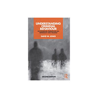 Taylor & francis ltd Understanding Criminal Behaviour (häftad, eng)
