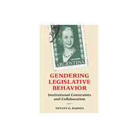 Cambridge University Press Gendering Legislative Behavior (häftad, eng)