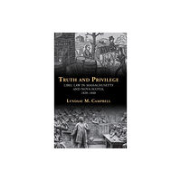 Cambridge University Press Truth and Privilege (inbunden, eng)