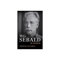 Cambridge University Press W. G. Sebald in Context (inbunden, eng)