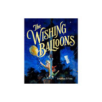 St Martin's Press The Wishing Balloons (inbunden, eng)