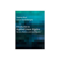 Cambridge University Press Introduction to Applied Linear Algebra (inbunden, eng)