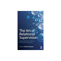 Taylor & francis ltd The Art of Relational Supervision (häftad, eng)