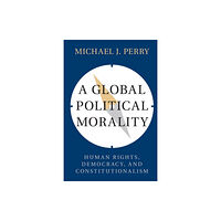 Cambridge University Press A Global Political Morality (häftad, eng)