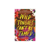 Flatiron Books Wild Tongues Can't Be Tamed (inbunden, eng)