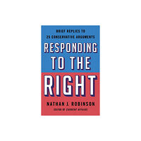 St. Martin's Publishing Group Responding to the Right (häftad, eng)