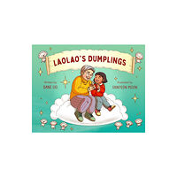 Henry Holt & Company Inc Laolao's Dumplings (inbunden, eng)