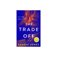 St. Martin's Publishing Group The Trade Off (inbunden, eng)