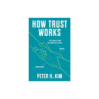 Flatiron Books How Trust Works (inbunden, eng)