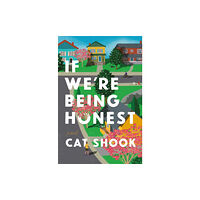 Celadon Books If We're Being Honest (inbunden, eng)