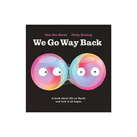 Roaring Brook Press We Go Way Back (inbunden, eng)