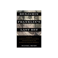 HarperCollins Benjamin Franklin's Last Bet (inbunden, eng)