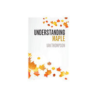 Cambridge University Press Understanding Maple (häftad, eng)