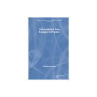 Taylor & francis ltd Compositional Data Analysis in Practice (inbunden, eng)