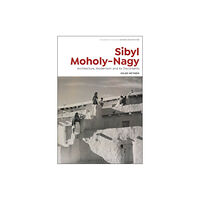 Bloomsbury Publishing PLC Sibyl Moholy-Nagy (häftad, eng)