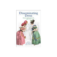 Bloomsbury Publishing PLC Disseminating Dress (inbunden, eng)