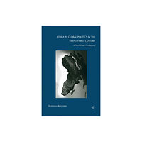 Palgrave macmillan Africa in Global Politics in the Twenty-First Century (häftad, eng)