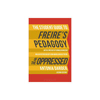 Bloomsbury Publishing PLC The Student Guide to Freire's 'Pedagogy of the Oppressed' (häftad, eng)