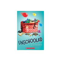 Scholastic Inc. Unschooled (häftad, eng)