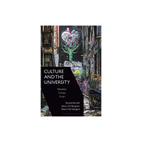 Bloomsbury Publishing PLC Culture and the University (häftad, eng)