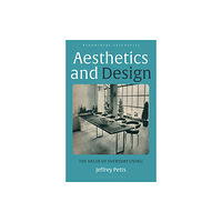 Bloomsbury Publishing PLC Aesthetics and Design (häftad, eng)