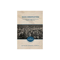 Bloomsbury Publishing PLC Mass-Observation (häftad, eng)