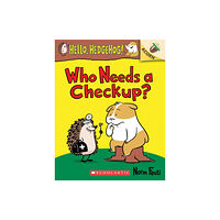 Scholastic Inc. Who Needs a Checkup?: An Acorn Book (Hello, Hedgehog #3) (häftad, eng)