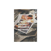 Palgrave macmillan Ethics and Visual Research Methods (häftad, eng)