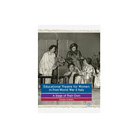 Palgrave macmillan Educational Theatre for Women in Post-World War II Italy (häftad, eng)