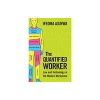 Cambridge University Press The Quantified Worker (häftad, eng)