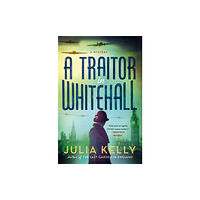 Minotaur Books,US A Traitor in Whitehall (inbunden, eng)