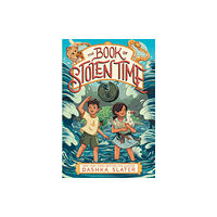 Square Fish The Book of Stolen Time (häftad, eng)