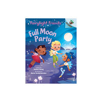 Scholastic Inc. Full Moon Party: An Acorn Book (Fairylight Friends #3) (inbunden, eng)