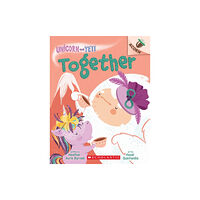 Scholastic Inc. Together: An Acorn Book (Unicorn and Yeti #6) (häftad, eng)