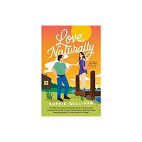 St. Martin's Publishing Group Love, Naturally (häftad, eng)