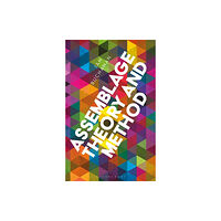Bloomsbury Publishing PLC Assemblage Theory and Method (häftad, eng)