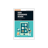 Bloomsbury Publishing PLC User Experience Design (häftad, eng)