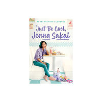 Scholastic Inc. Just Be Cool, Jenna Sakai (inbunden, eng)