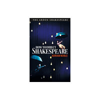Bloomsbury Publishing PLC How to Direct Shakespeare (häftad, eng)
