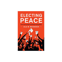 Cambridge University Press Electing Peace (häftad, eng)