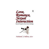 Taylor & francis ltd Love, Romance, Sexual Interaction (inbunden, eng)