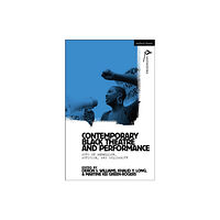 Bloomsbury Publishing PLC Contemporary Black Theatre and Performance (häftad, eng)