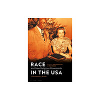 Bloomsbury Publishing PLC Race and New Religious Movements in the USA (häftad, eng)