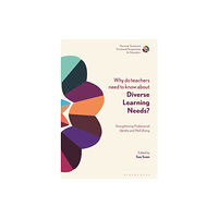 Bloomsbury Publishing PLC Why Do Teachers Need to Know About Diverse Learning Needs? (häftad, eng)