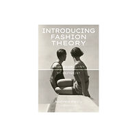Bloomsbury Publishing PLC Introducing Fashion Theory (häftad, eng)